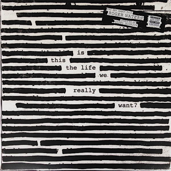Roger Waters – Is This The Life We Really Want? (2LP)