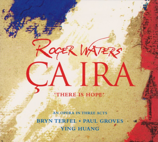 Roger Waters – Ça Ira = There Is Hope (2LP)