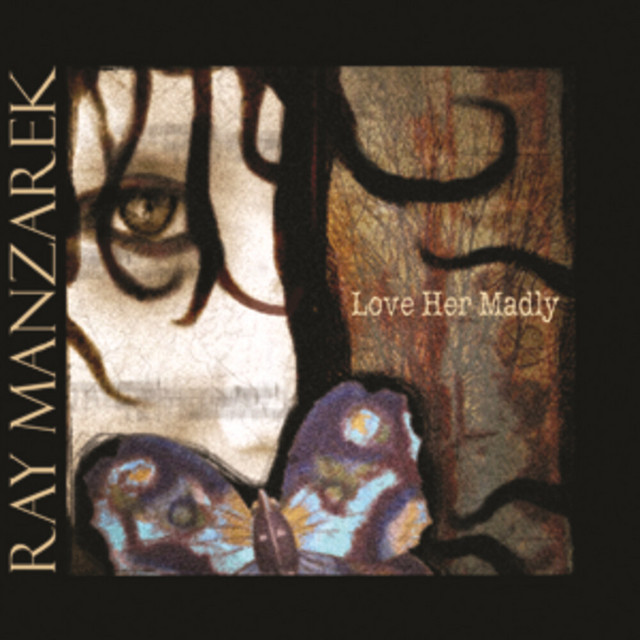 Ray Manzarek – Love Her Madly (CD)
